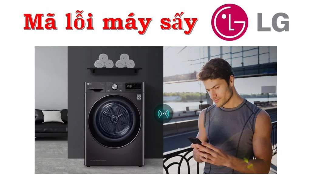 Bảng điều khiển máy sấy LG báo lỗi cần khắc phục