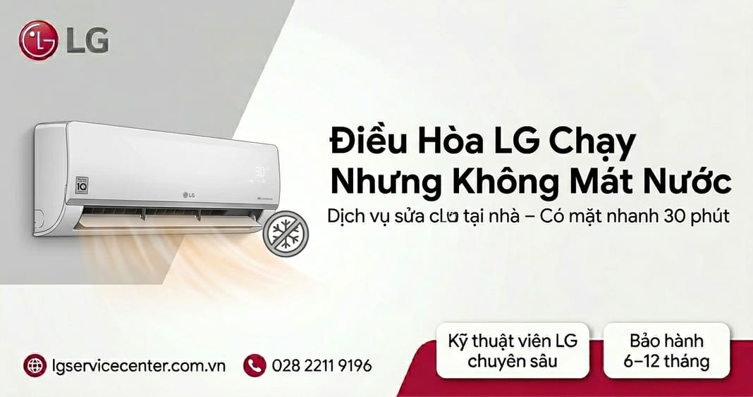 Điều hòa LG chạy nhưng không mát - Dịch vụ xử lý uy tín 24/7