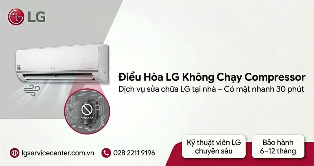 Điều hòa LG không chạy compressor - Sửa chữa nhanh chóng, uy tín