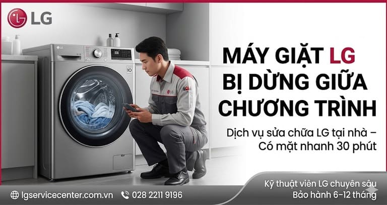 Máy giặt LG bị dừng giữa chương trình - Sửa chữa nhanh chóng, uy tín