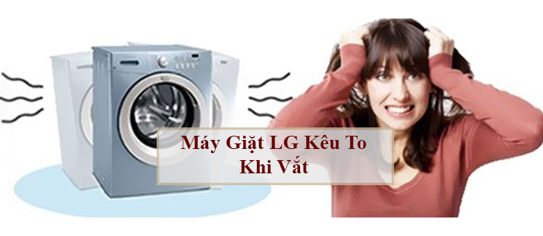 Máy sấy LG kêu to