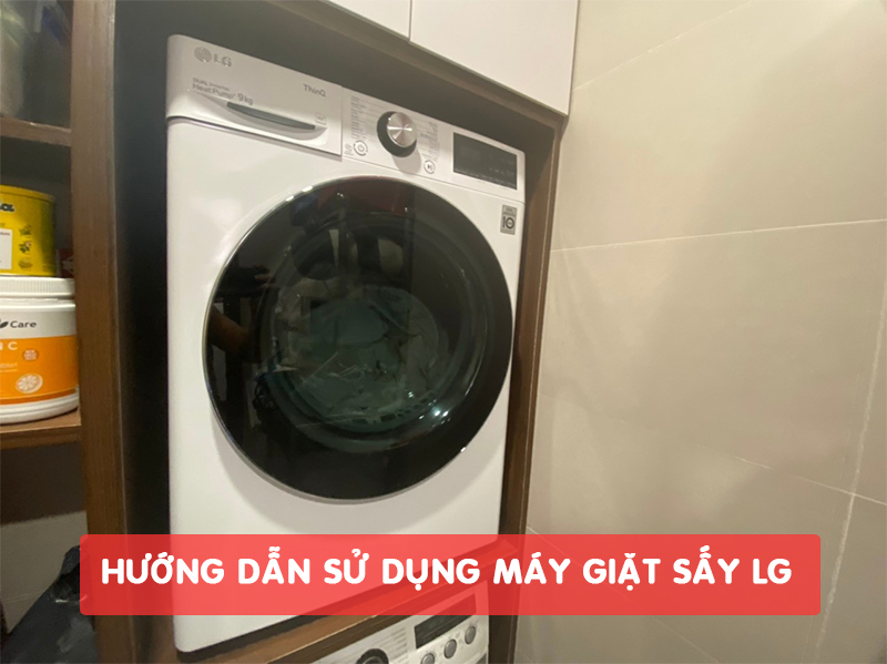 Mẹo Sử Dụng Bảo Dưỡng Máy Sấy LG