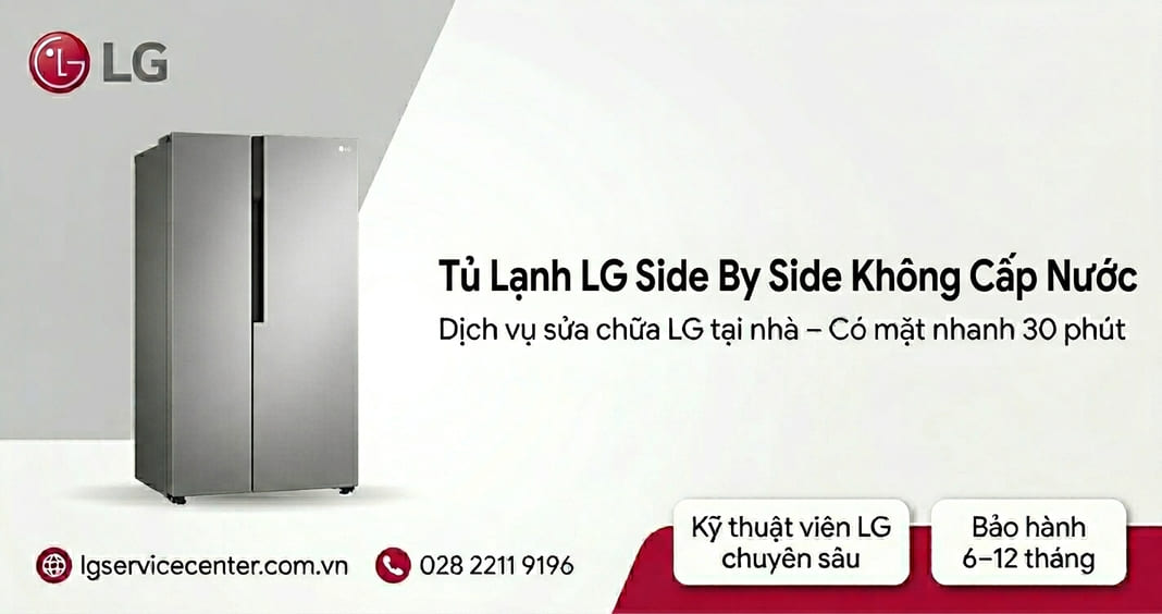 Tủ lạnh LG Side by Side không cấp nước - Hỗ trợ nhanh chóng 24/7